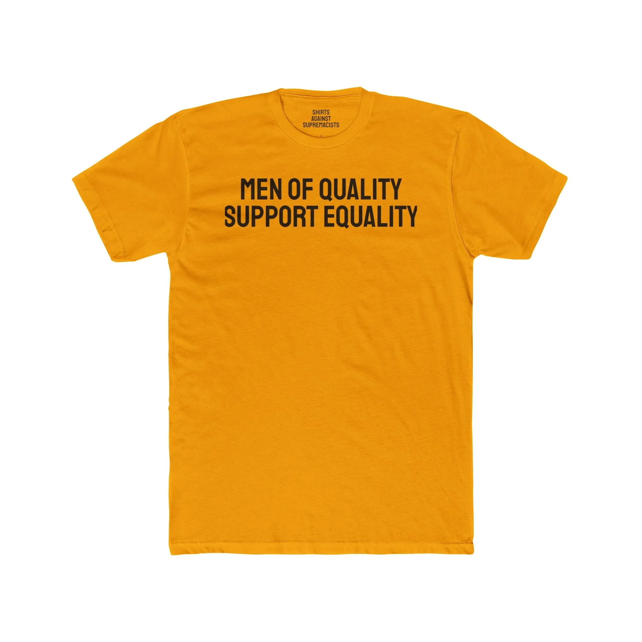 Men Of Quality Support Equality - Unisex Cotton Crew Tee