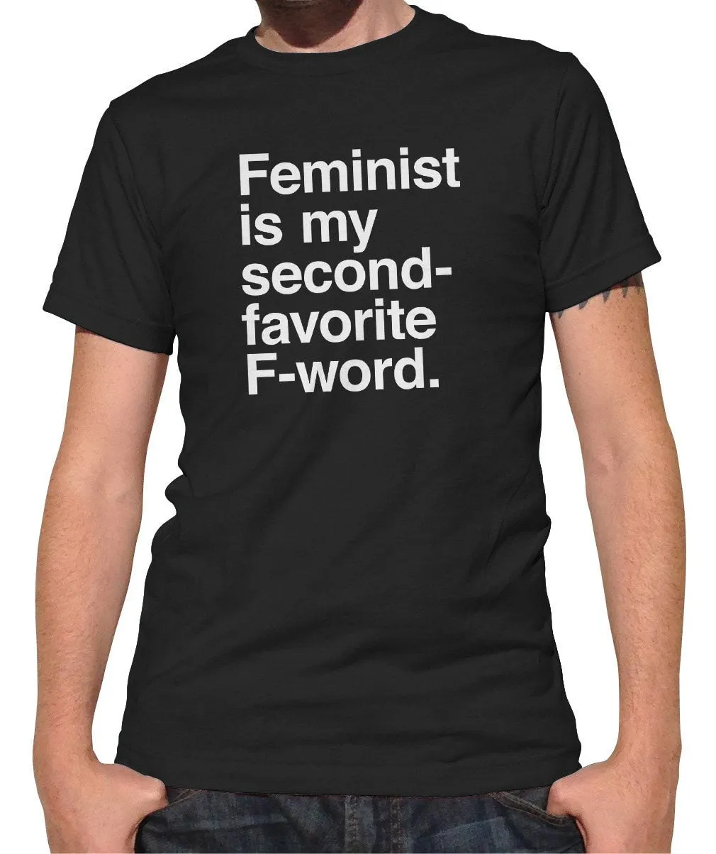 Men's Feminist is My Second Favorite F Word T-Shirt