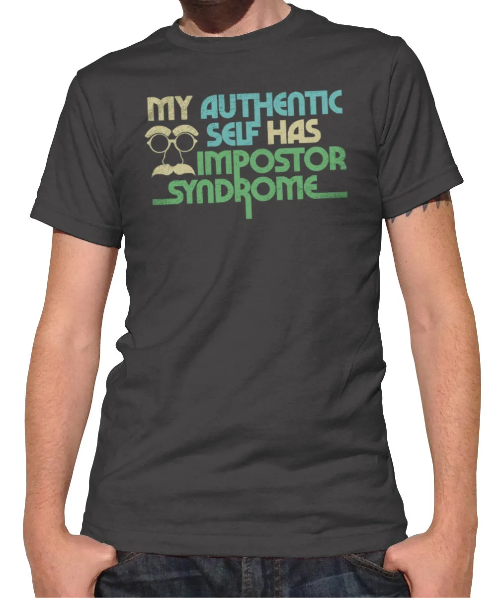 Men's My Authentic Self Has Impostor Syndrome T-Shirt