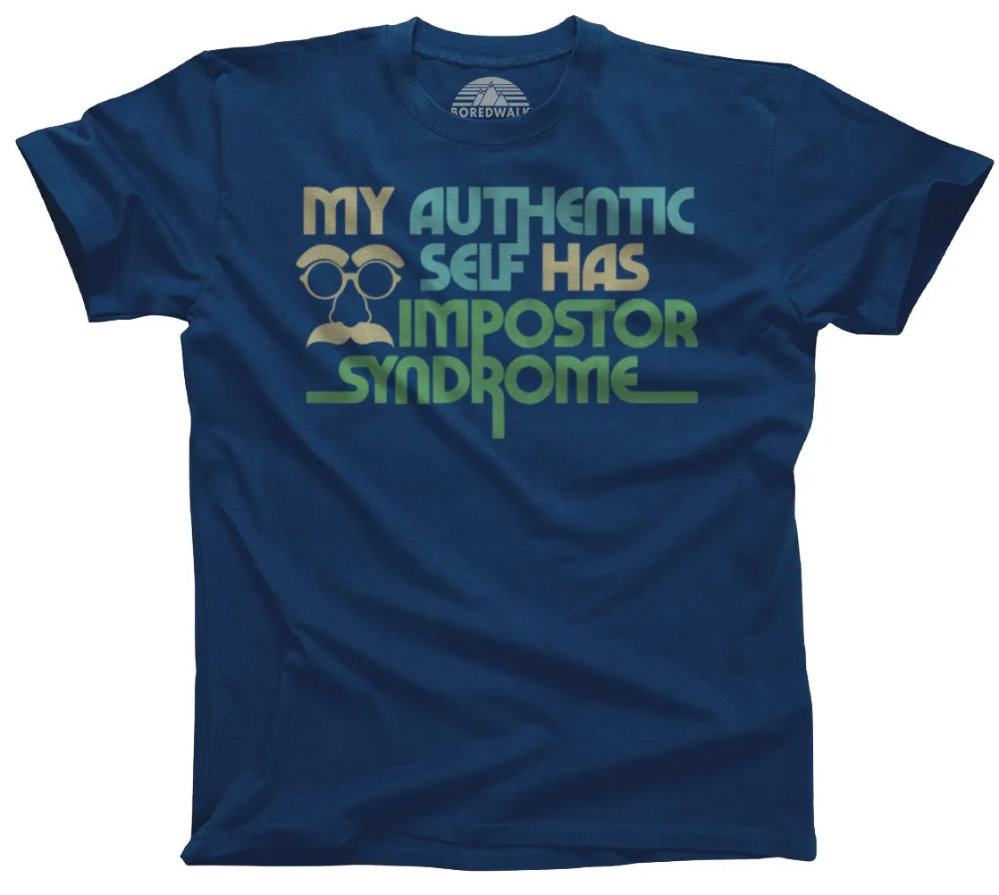 Men's My Authentic Self Has Impostor Syndrome T-Shirt