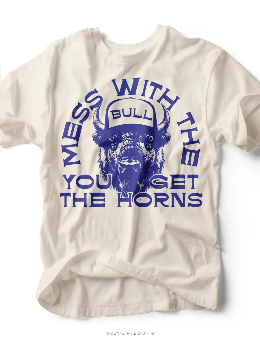 Mess With the Bull | Southern T-Shirt | Ruby’s Rubbish®