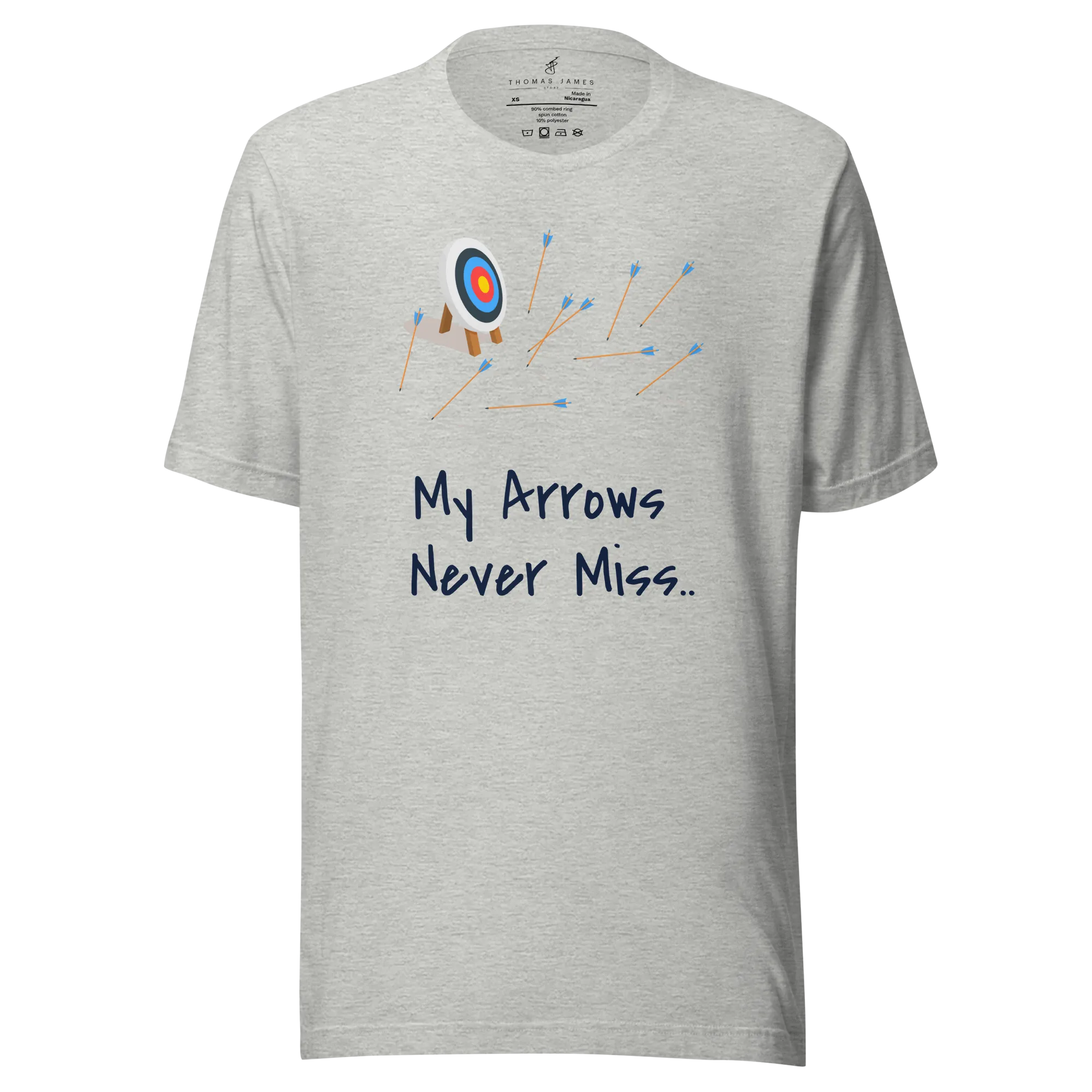 My Arrows Never Miss.. Unisex T-Shirt