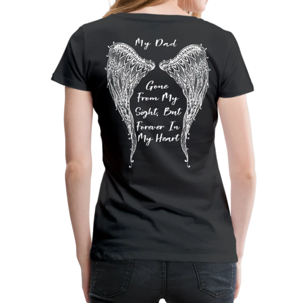 My Dad Gone From Sight Women’s Premium T-Shirt (CK1801)