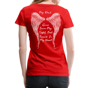 My Dad Gone From Sight Women’s Premium T-Shirt (CK1801)