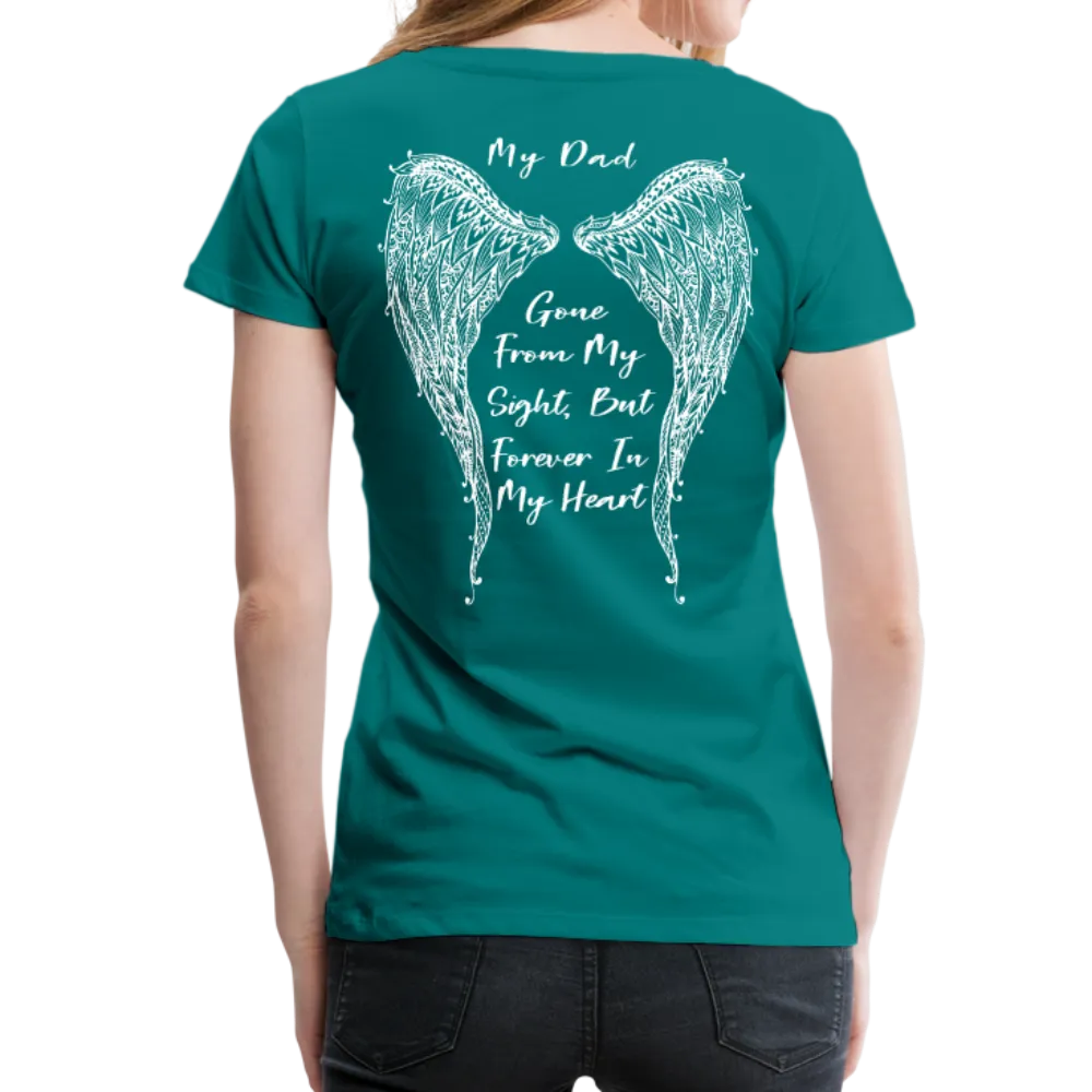 My Dad Gone From Sight Women’s Premium T-Shirt (CK1801)