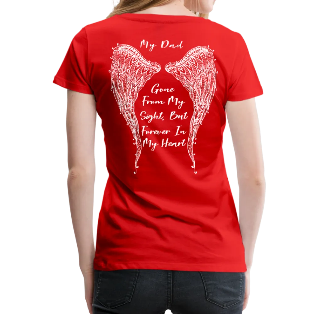 My Dad Gone From Sight Women’s Premium T-Shirt (CK1801)