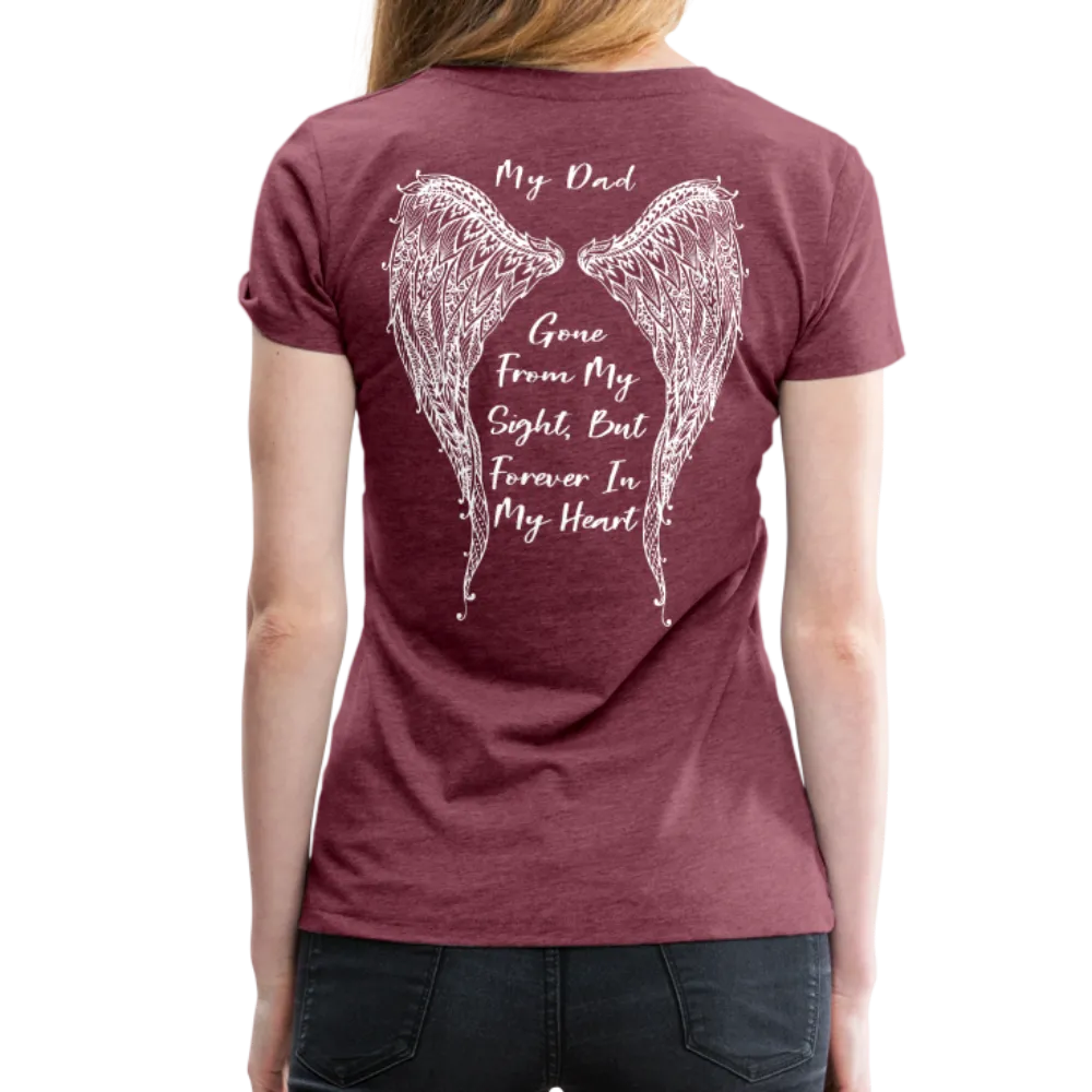 My Dad Gone From Sight Women’s Premium T-Shirt (CK1801)