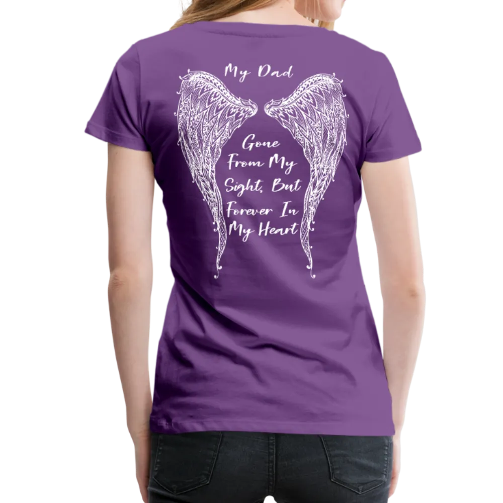 My Dad Gone From Sight Women’s Premium T-Shirt (CK1801)