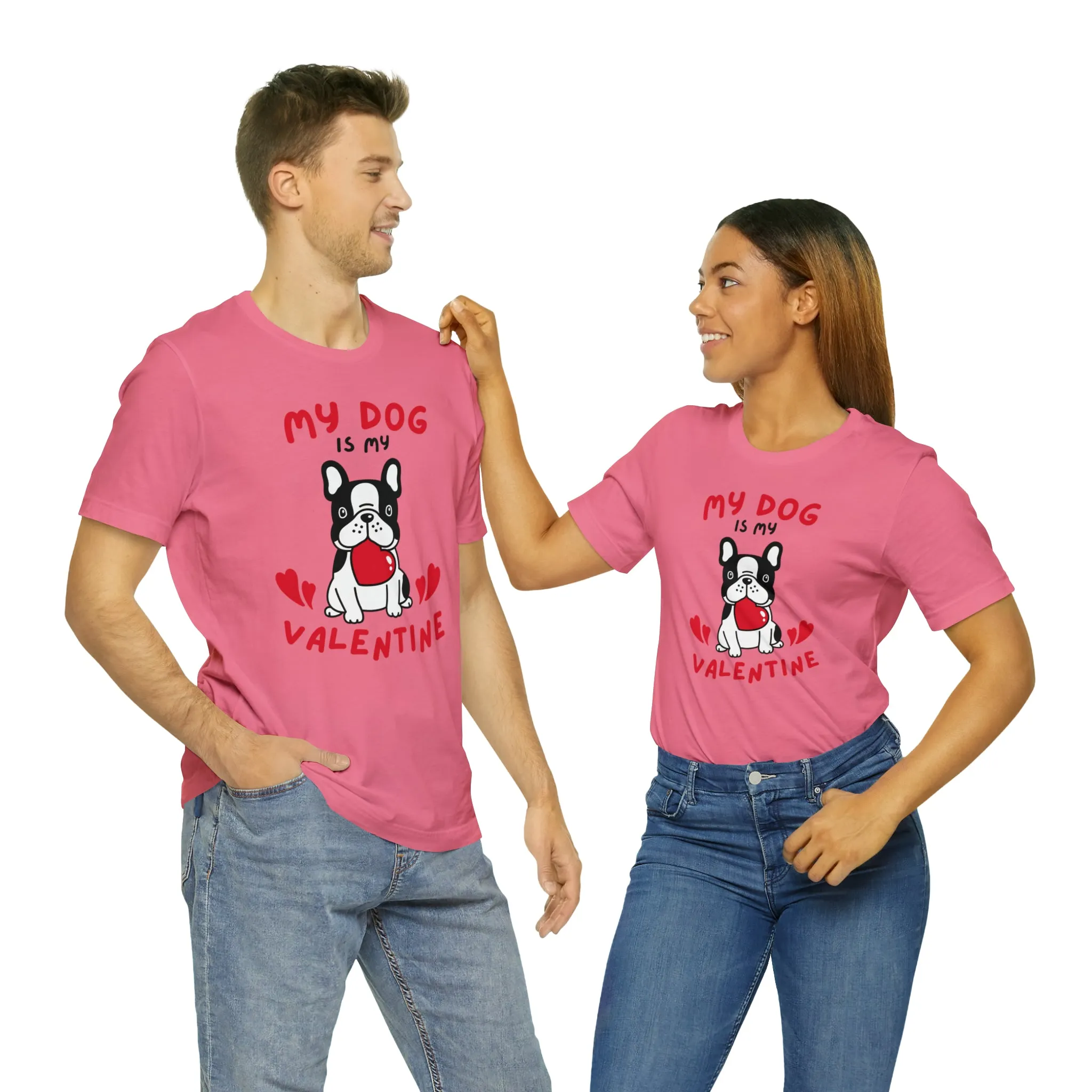 My Dog is My Valentine T-Shirt | Puppy Love Tee |  Bella Canvas 3001 Unisex |  Happy Valentine's Day Short Sleeve Tshirt