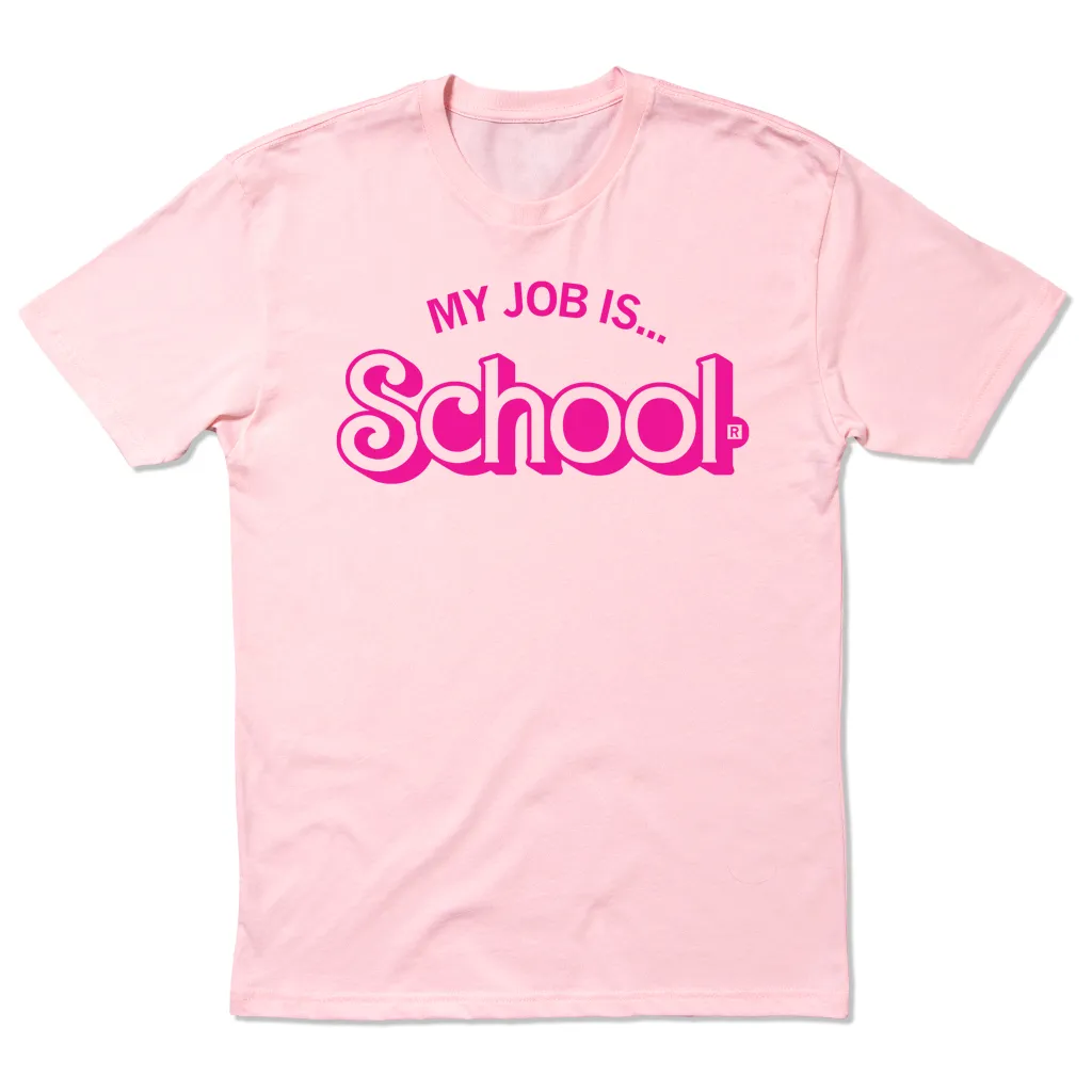 My Job Is School