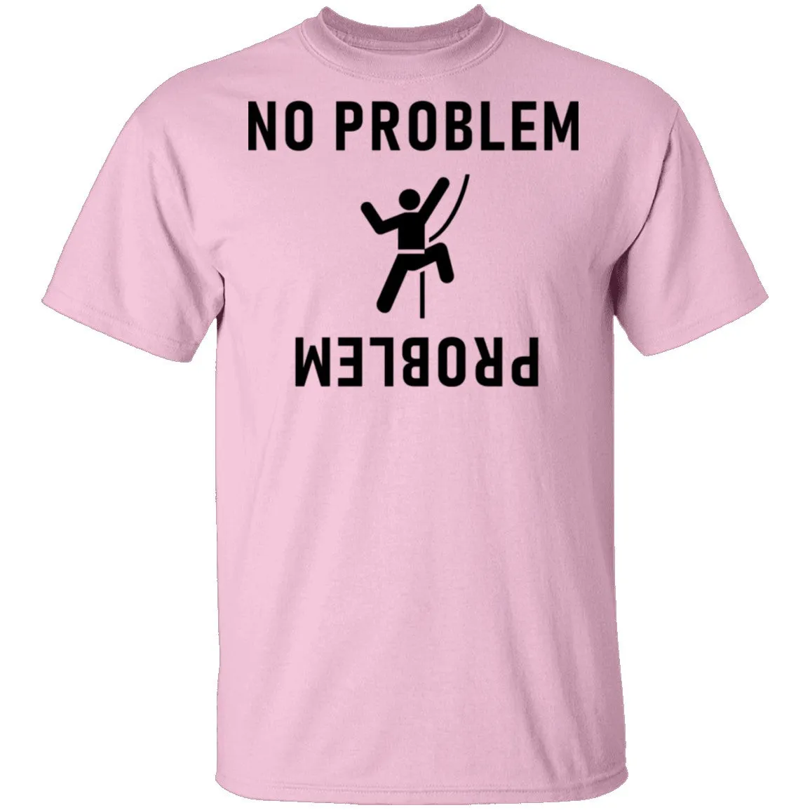 No Problem T-Shirt