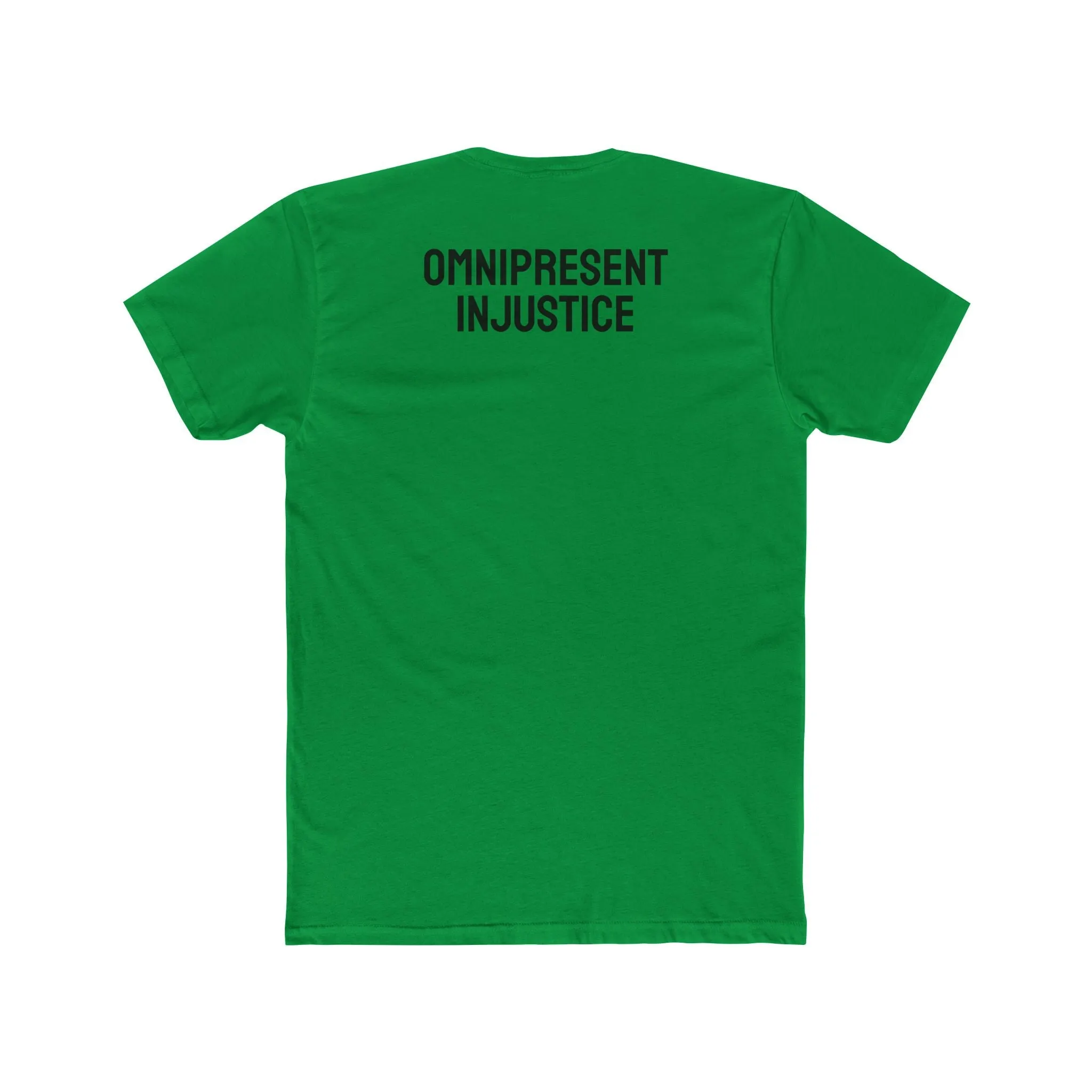 Omnipresent Injustice - Unisex Cotton Crew Tee