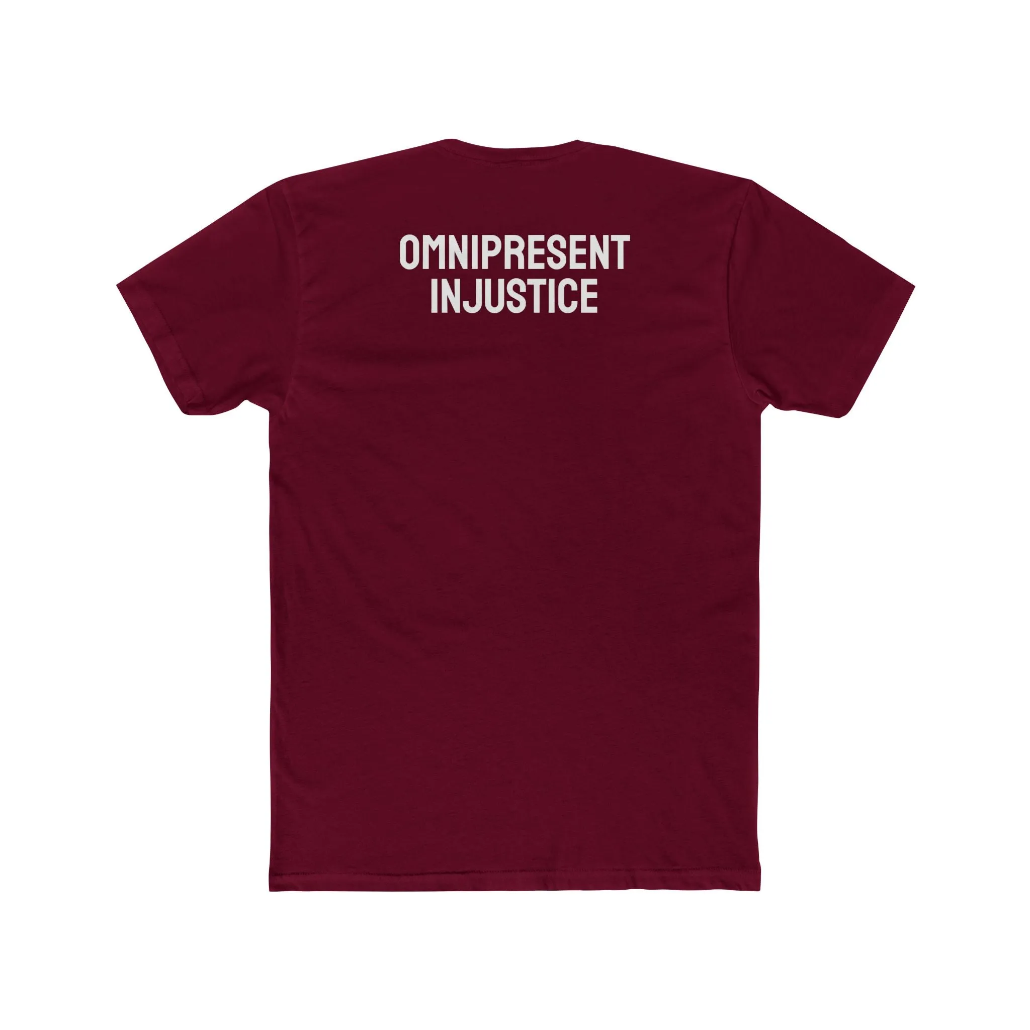 Omnipresent Injustice - Unisex Cotton Crew Tee