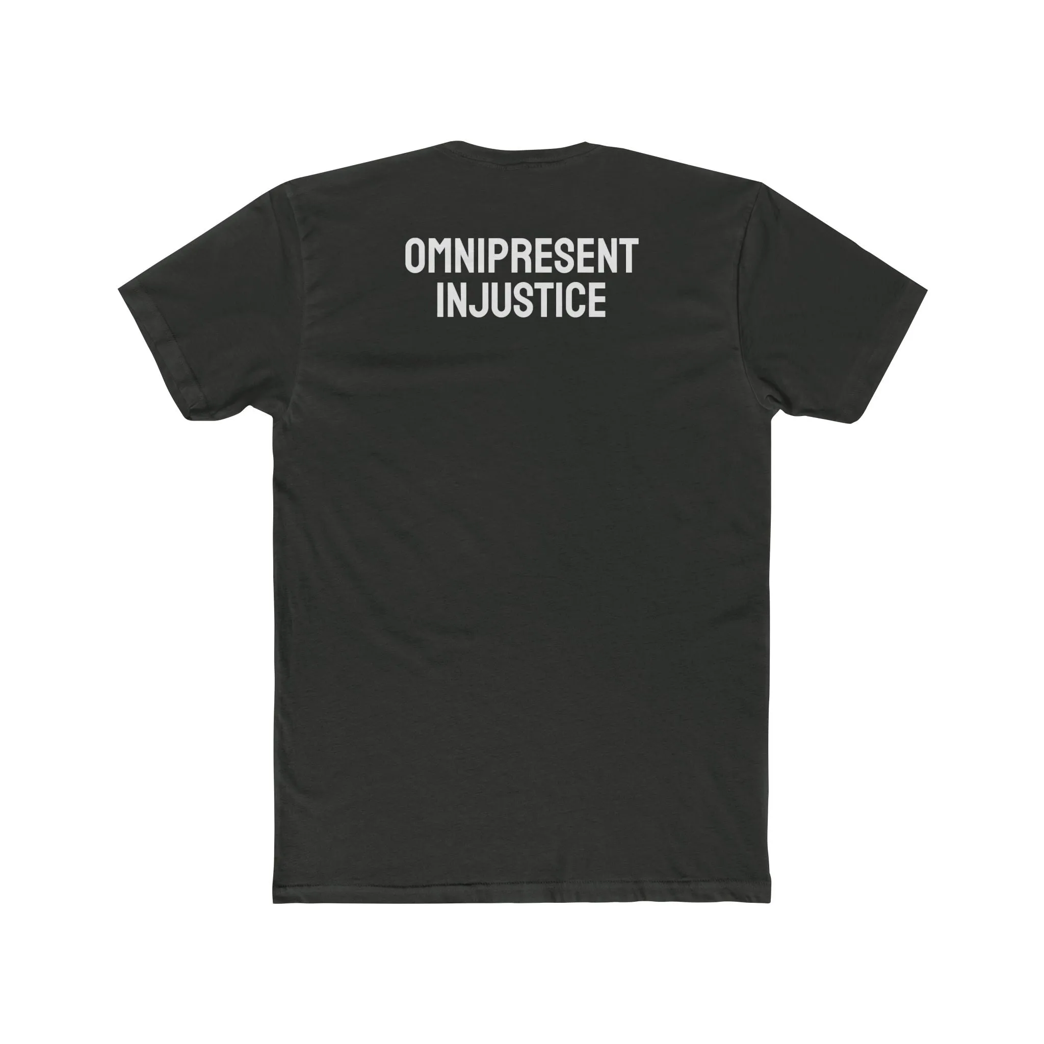 Omnipresent Injustice - Unisex Cotton Crew Tee