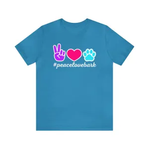 Peace Love Bark Dog T-Shirt | Funny Dog Tee |  Bella Canvas 3001 Unisex | Dog Lovers Short Sleeve Tshirt