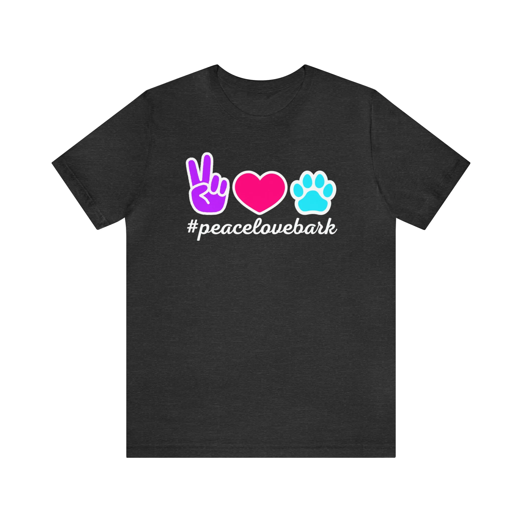 Peace Love Bark Dog T-Shirt | Funny Dog Tee |  Bella Canvas 3001 Unisex | Dog Lovers Short Sleeve Tshirt