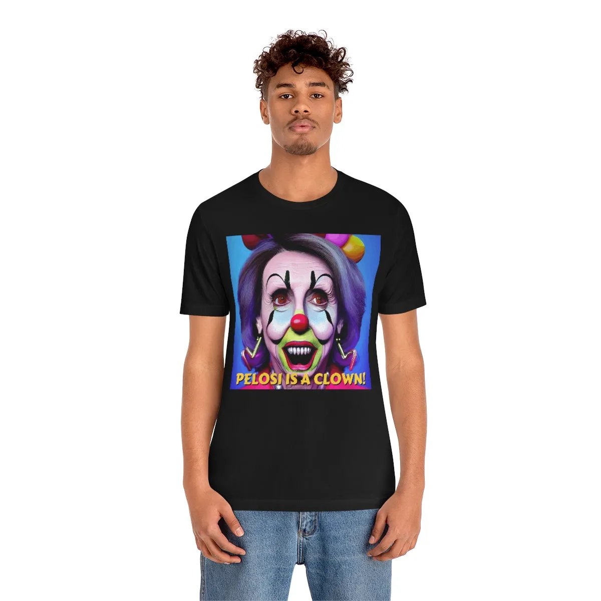 Pelosi is a Clown! Short Sleeve Tee