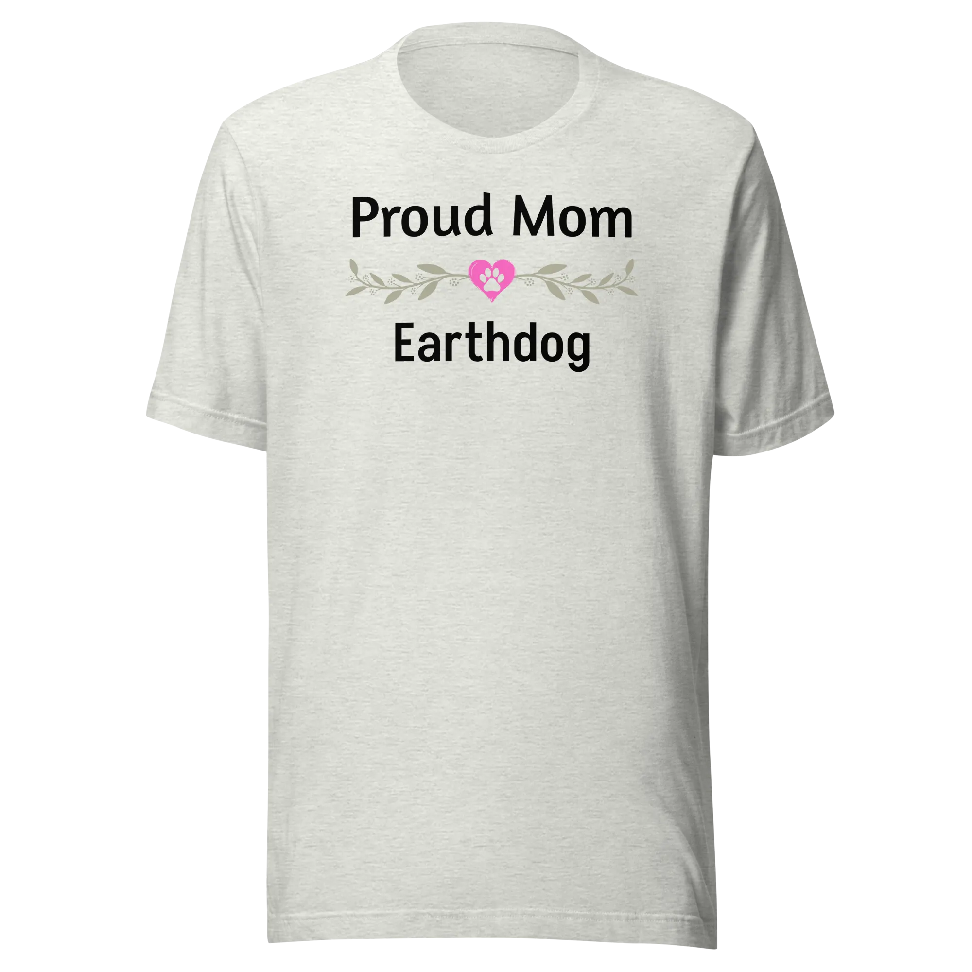 Proud Earthdog Mom T-Shirts - Light
