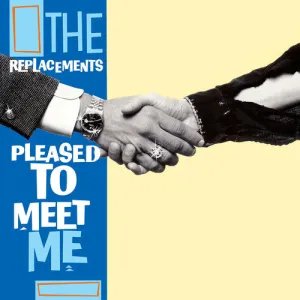 Replacements, The - Pleased to Meet Me (Ltd. Ed. Blue Vinyl)