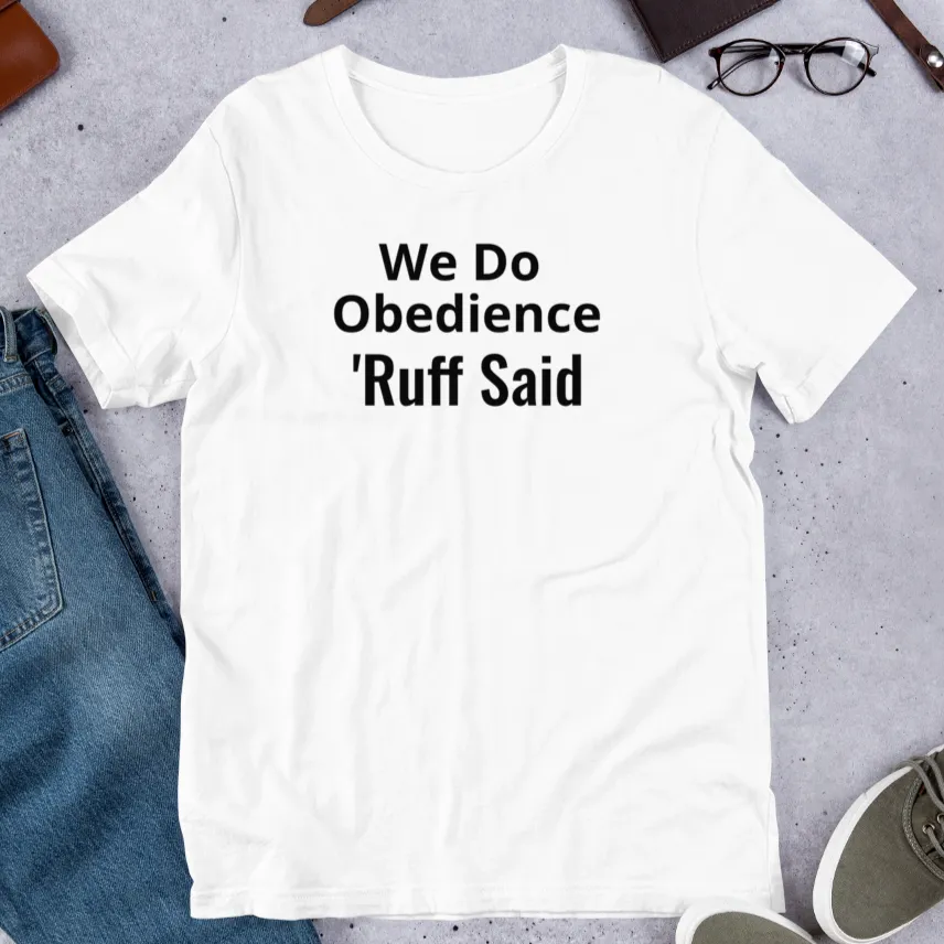 Ruff Obedience T-Shirts - Light