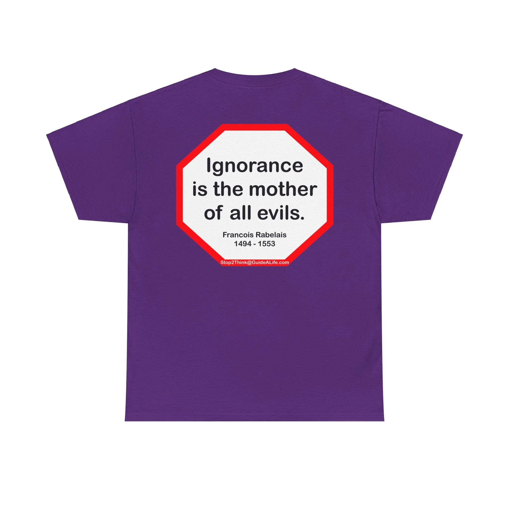 s2t- Ignorance is the mother of all evils.   -  Francois Rabelais  1494 - 1553