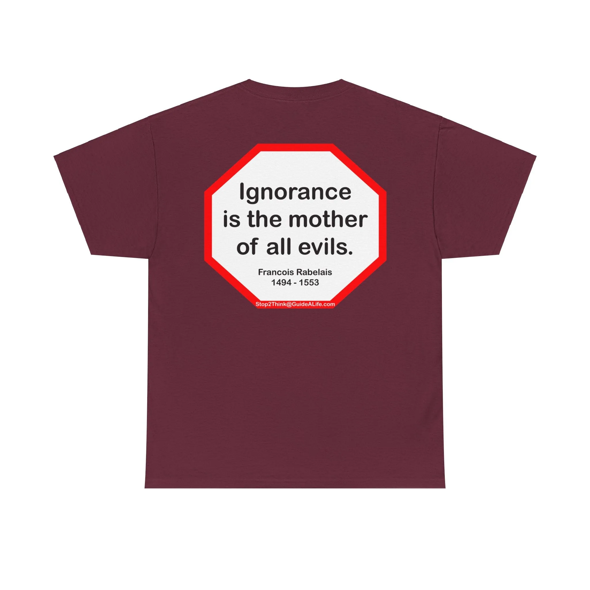 s2t- Ignorance is the mother of all evils.   -  Francois Rabelais  1494 - 1553