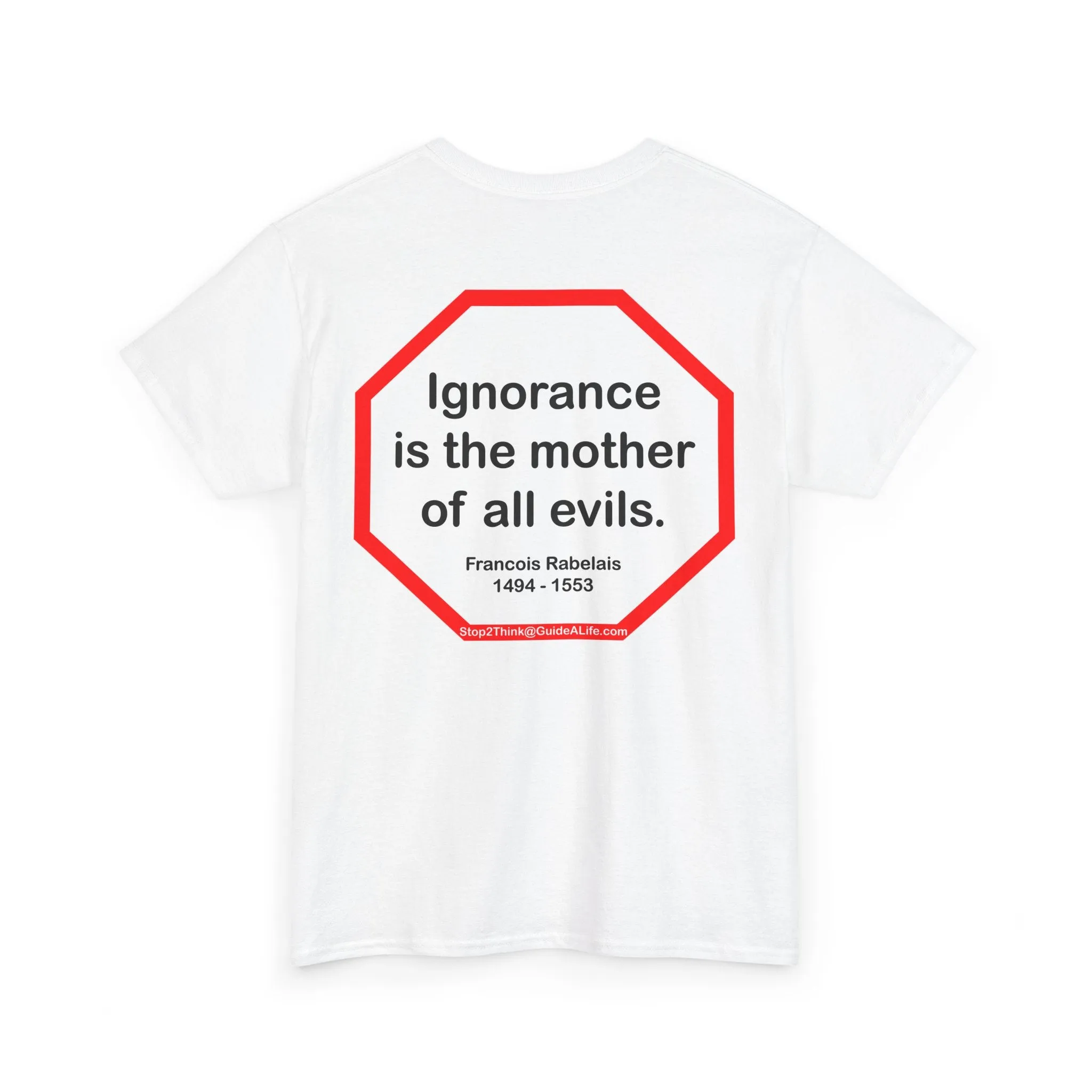s2t- Ignorance is the mother of all evils.   -  Francois Rabelais  1494 - 1553
