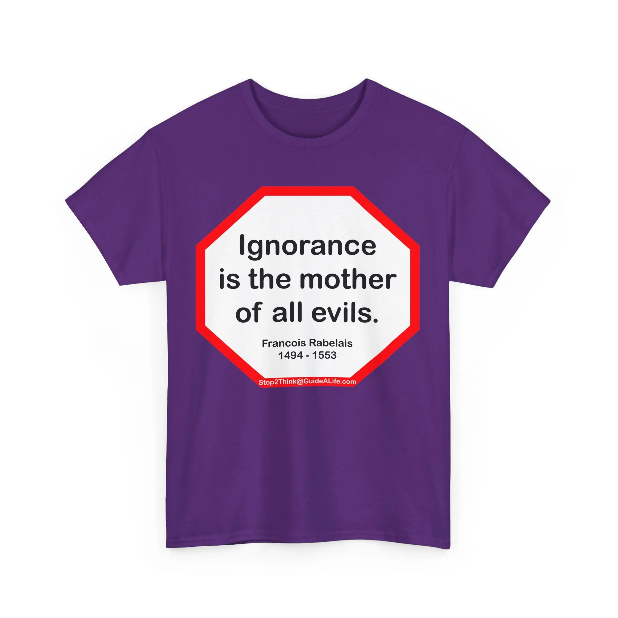 s2t- Ignorance is the mother of all evils.   -  Francois Rabelais  1494 - 1553