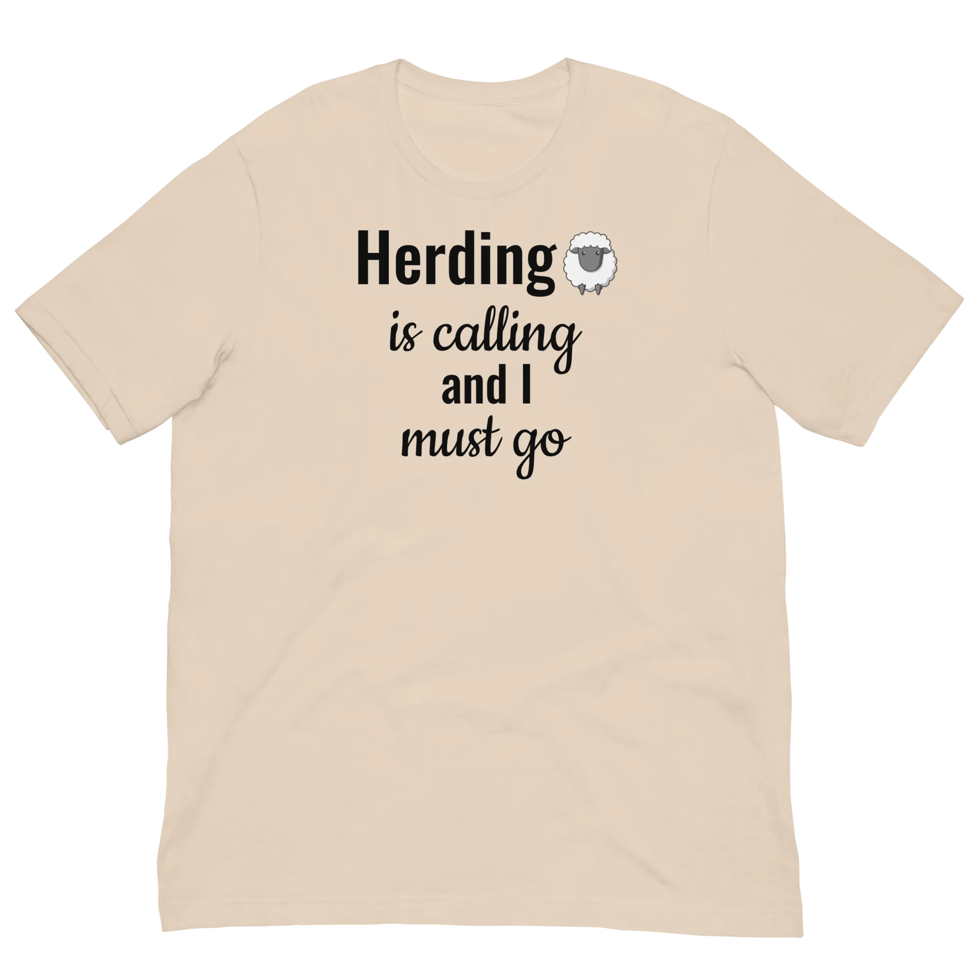 Sheep Herding is Calling T-Shirt - Light