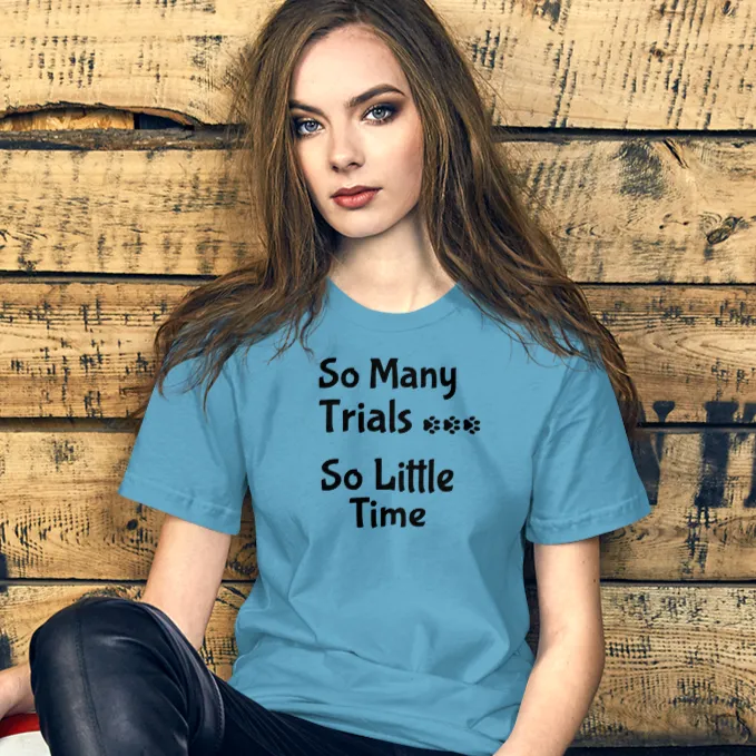 So Many Trials T-Shirts - Light