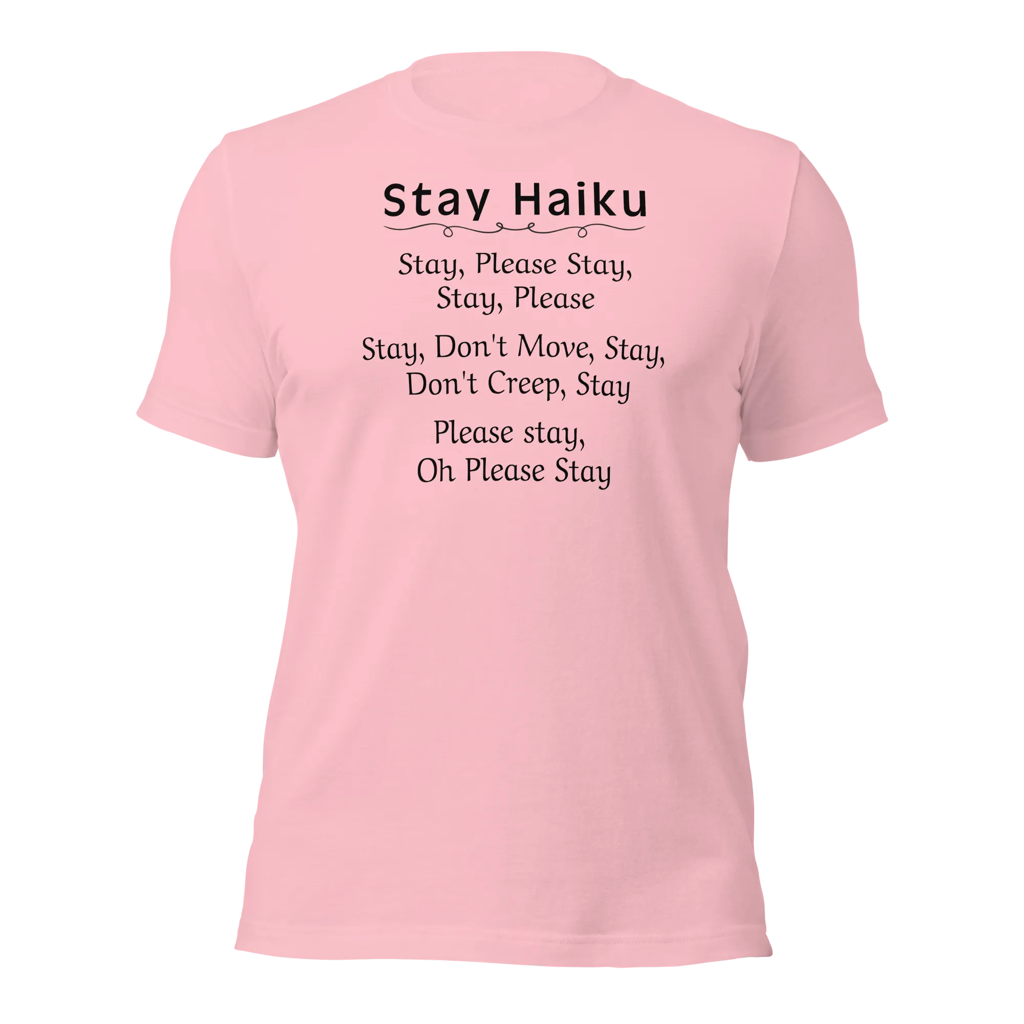 Stay Haiku T-Shirts - Light