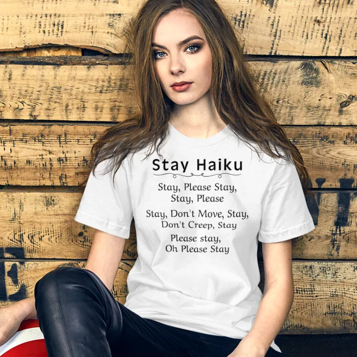 Stay Haiku T-Shirts - Light