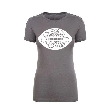 Talk Football To Me Shirt