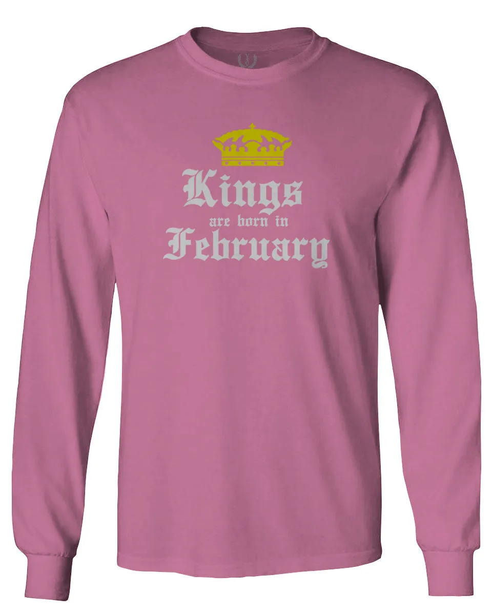 The Best Birthday Gift Kings are Born in February mens Long sleeve t shirt
