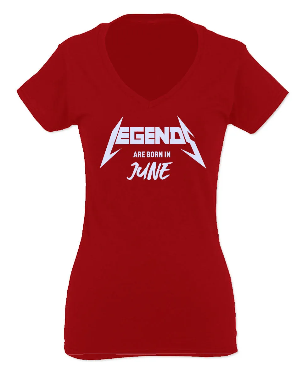 The Best Birthday Gift Legends are Born in June For Women V neck fitted T Shirt