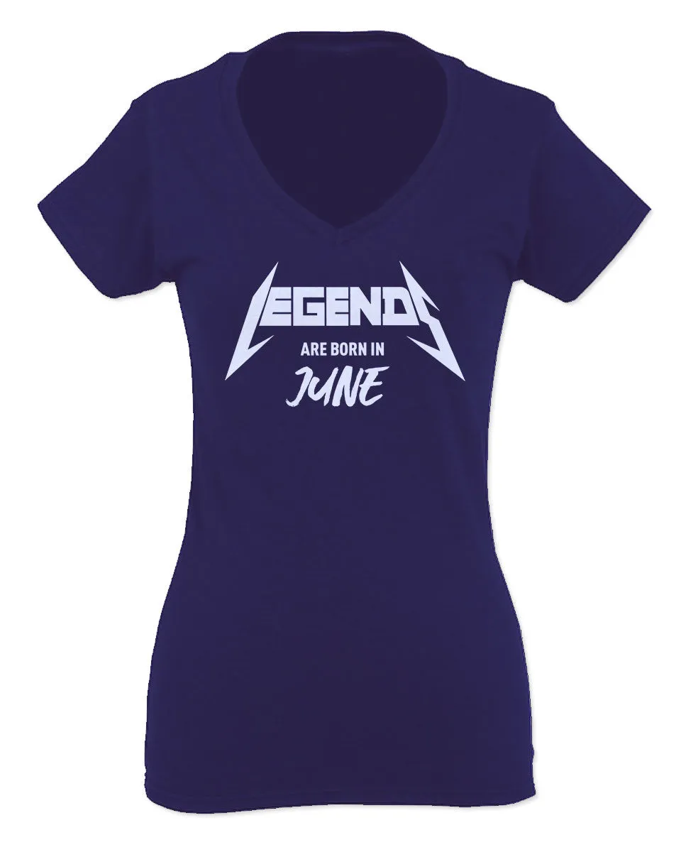 The Best Birthday Gift Legends are Born in June For Women V neck fitted T Shirt