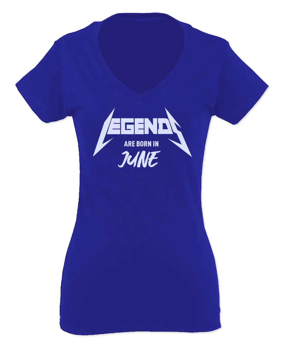 The Best Birthday Gift Legends are Born in June For Women V neck fitted T Shirt