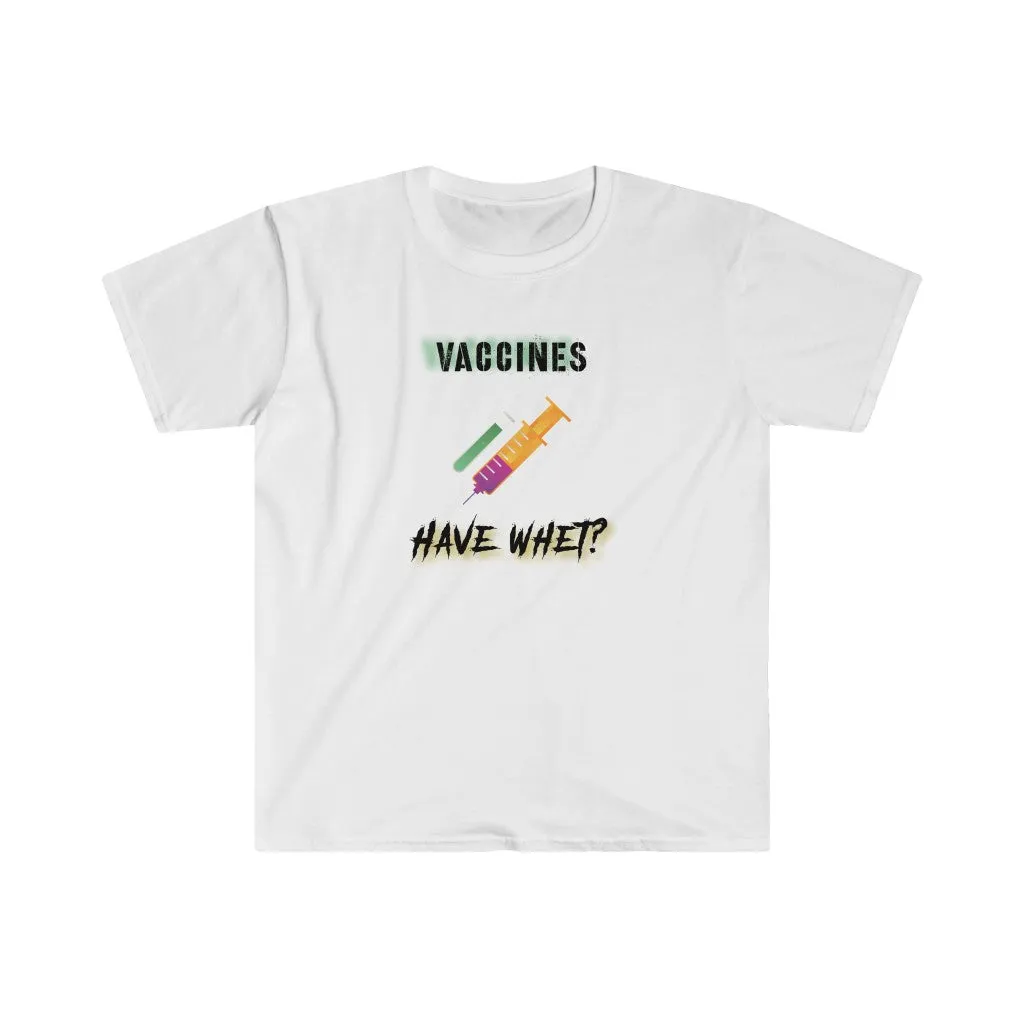 They Have Whet Shirt. You Serious?
