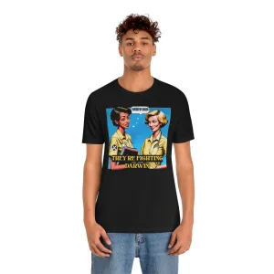 They're Fighting Darwin Short Sleeve Tee