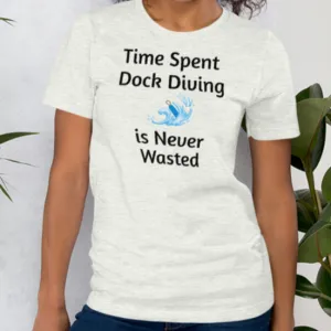 Time Spent Dock Diving T-Shirts - Light