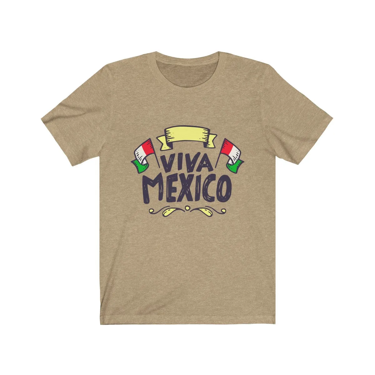 ¡VIVA MEXICO! <br>unisex tee