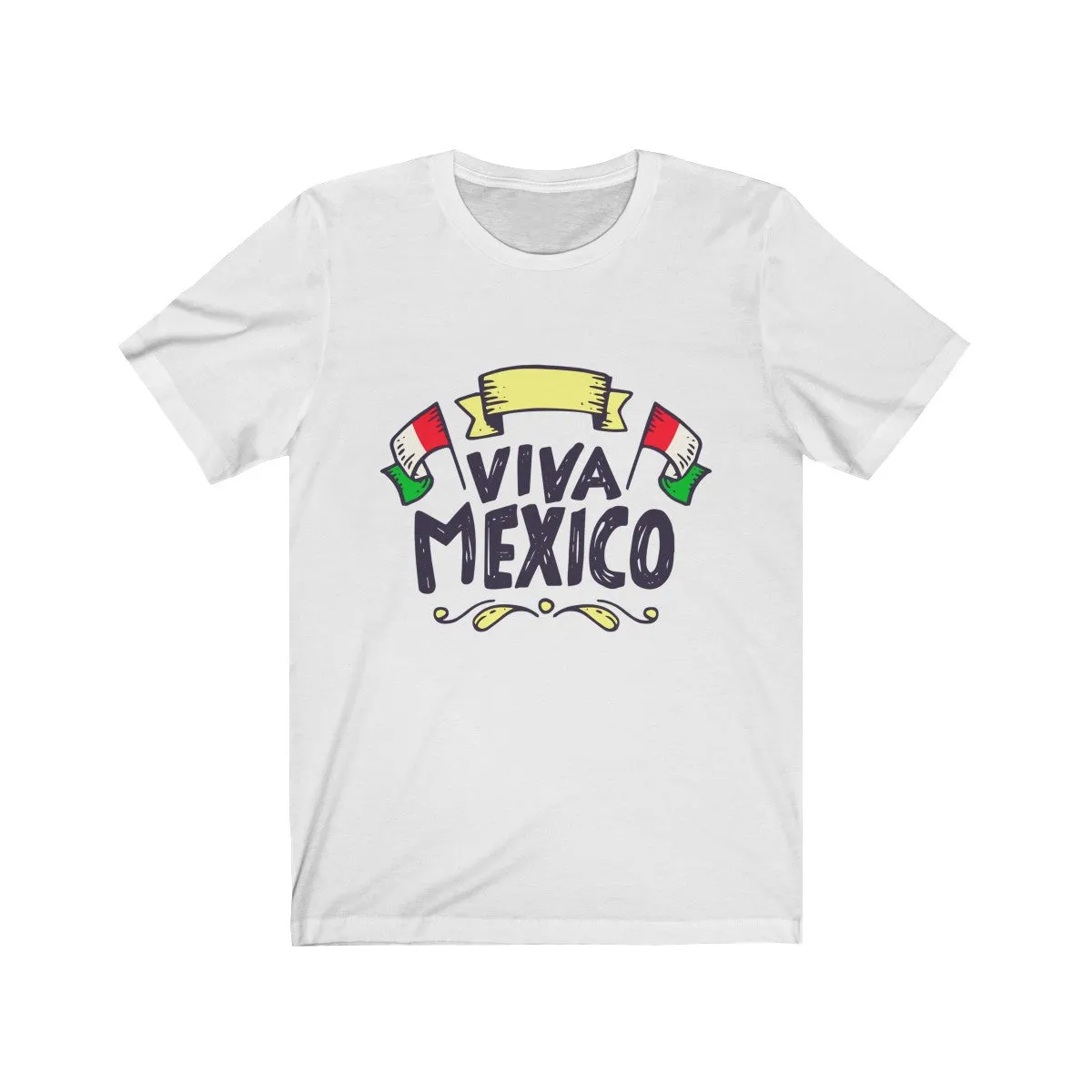 ¡VIVA MEXICO! <br>unisex tee