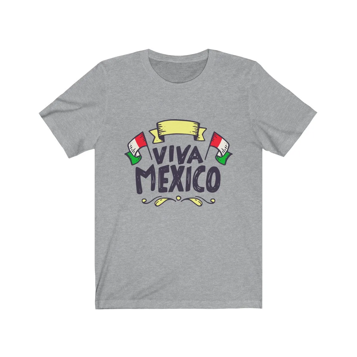 ¡VIVA MEXICO! <br>unisex tee