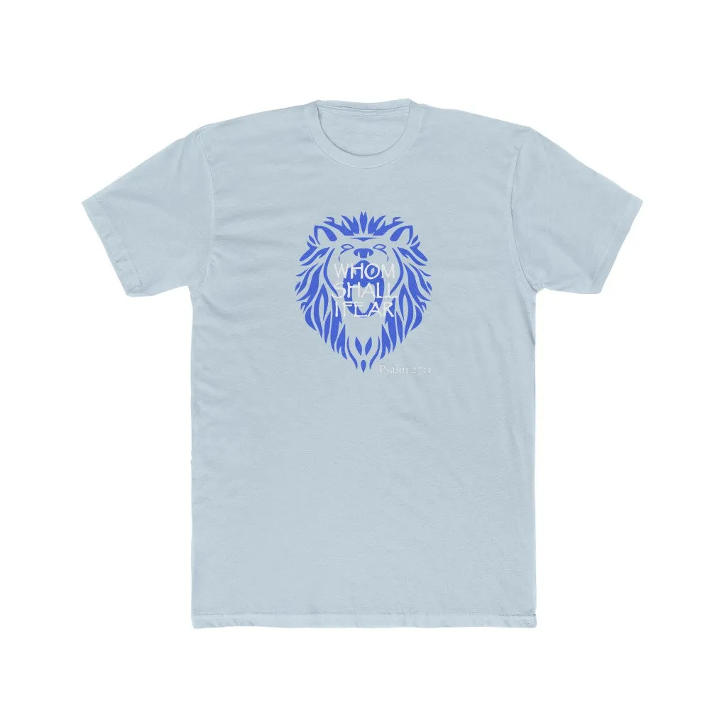 Whom Shall I Fear Men's Cotton Crew Tee