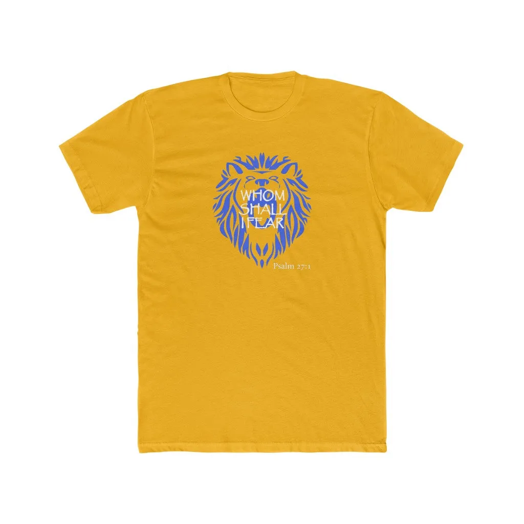 Whom Shall I Fear Men's Cotton Crew Tee