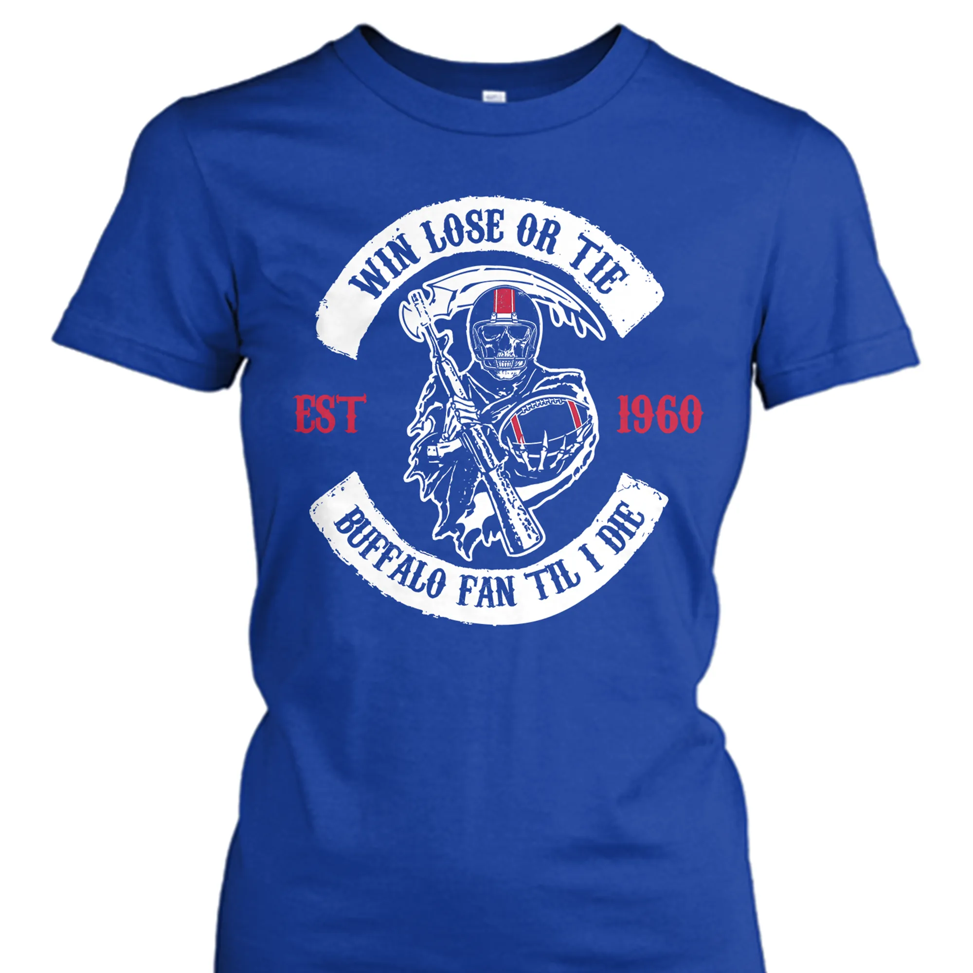 Win Lose or Tie Buffalo Fan 'Til I Die