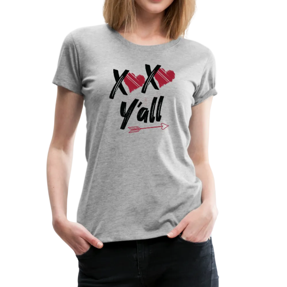 XOXO Y'all Valentines Day Women’s Premium T-Shirt (Ck1682W)