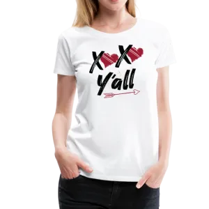 XOXO Y'all Valentines Day Women’s Premium T-Shirt (Ck1682W)