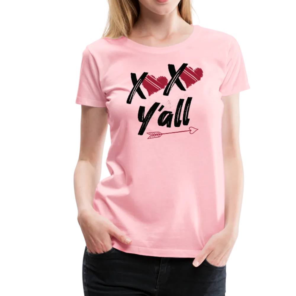 XOXO Y'all Valentines Day Women’s Premium T-Shirt (Ck1682W)