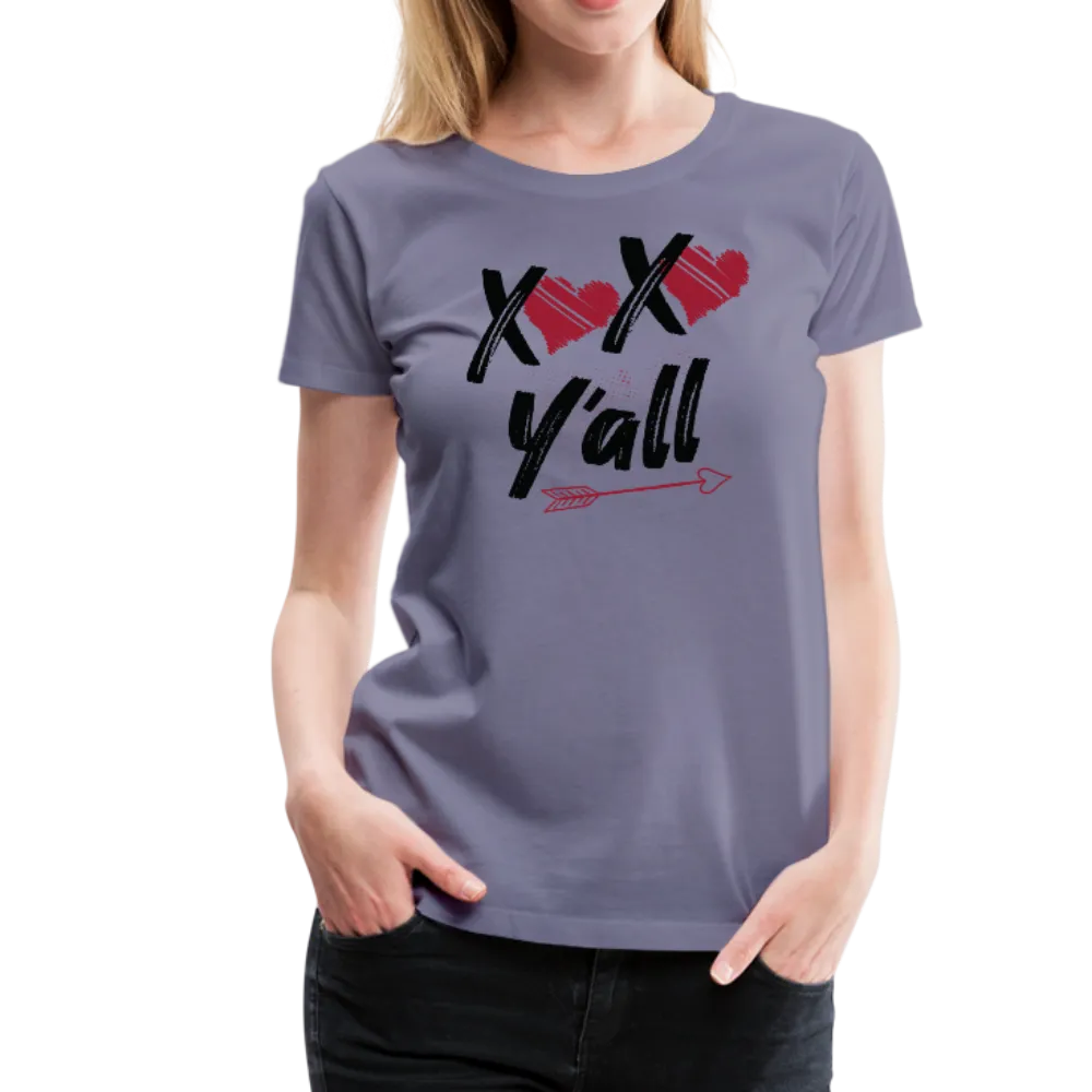 XOXO Y'all Valentines Day Women’s Premium T-Shirt (Ck1682W)